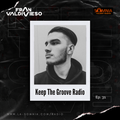 Fran Valdivieso - KEEP THE GROOVE RADIO - Ep. 31