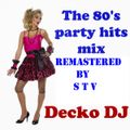 The 80's party hits mix remastered by stv