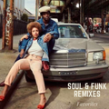 Soul & Funk Remixes (Favorites)