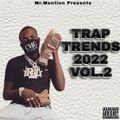 Trap Trends 2022 Vol 2