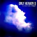 Only Heaven Vol.3