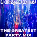 DJ Chrissy & DJ Den Imasa - The Greatest Party Mix (Section 2019)