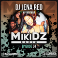 MikiDz Radio August 11th 2020 ft Dj Jena Red & Mikiwar