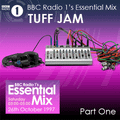 TUFF JAM Live On Radio 1' The Essential Mix 26th October 1997