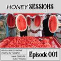 the Honey Sessions Episode 001