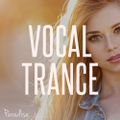 Paradise - Vocal Trance Top 10 (February 2017)