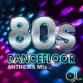 80s Dance Floor Anthems Mix v1 by DJose