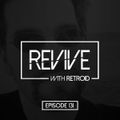 Revive 131 With Retroid And C-Row (16-04-2020)