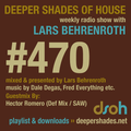 Deeper Shades Of House #470 w/ exclusive guest mix by Hector Romero