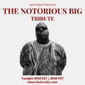 Anatomize (Notorious B.I.G. Tribute) Ep. 5 | Taste Radio (Dash Radio) | March 9, 2021