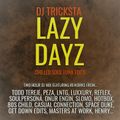 DJ Tricksta - Lazy Dayz