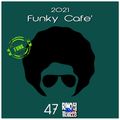 Funky Cafè 47 - DjSet by BarbaBlues