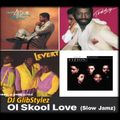 DJ GlibStylez - Ol' Skool Love (Slow Jam Mix)