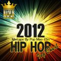[Mao-Plin] - Hip Hop Top Chart 2012 (Mixtape By Pop Mao-Plin)