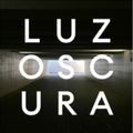 Sasha - LUZoSCURA 002 on OpenLab Radio - 16-Apr-2021