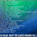 DJ POL465 - Enjoy The Classic Megamix Vol 2 (Section Party Mixes)