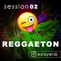 Exlayer Dj - Reggaeton Session Mix 02 (2020)