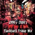 Flashback Friday Mix Rec Live 1990's-2000's Hip Hop-RnB-Live Mash's Snoop/Nas Dj Lechero de Oakland