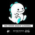 BIGO Mixtape by Dj Maxwell