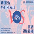 Andrew Weatherall vs. Ivan Smagghe @ All Night Long - The Nest London - 24.06.2011