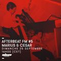 Afterbeat FM #5 Marius & César - 25 Septembre 2016