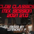 Club Classics Mix Session 2021 21.0
