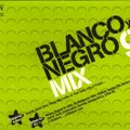 Blanco Y Negro Mix 9 (2002) CD1