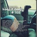 Keep It Deep ep:168
