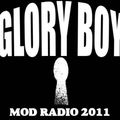 Glory Boy Mod Radio Sunday August 7th 2011 Part 1