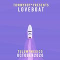 Tommyboy Presents LOVEBOAT 2020 OCTOBER