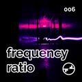 Frequency Ratio 006 // Deep Tech | Minimal | Techno