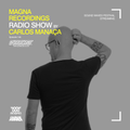 Magna Recordings Radio Show by Carlos Manaça 145 | Sound Waves Festival Streaming