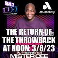MISTER CEE THE RETURN OF THE THROWBACK AT NOON 94.7 THE BLOCK NYC 3/8/23