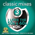 DMC Classic Mixes I Love the 50s & 60s Vol 3