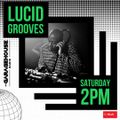 Lucid Grooves - LIVE on GHR - 22/1/22
