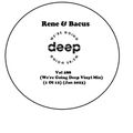 Rene & Bacus - Vol 288 (We're Going Deep Vinyl Mix) (1 Of 12) (Mixed 4TH Jan 2023)