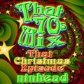 That '70s Mix - That Christmas Episode