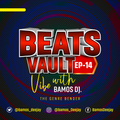Beats Vault Ep-14 //Bamos Deejay