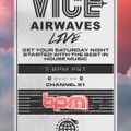 Vice Airwaves Live - 7/11/20