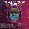 The Von Pip Podemic Podcast - May 2021