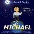 minimix MICHAEL JACKSON REMIX BASS & FUNKY (off the wall, thriller, billie jean, baby be mine,...)