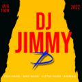 DJ Jimmy D - U.K Vol 1 - August 19th 2022