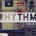 DJ KENNETH RIVERA / RHYTHM VOL 3
