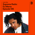 Supreme Radio EP 136 - DJ Marss