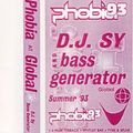 Dj Sy/Bass Generator @ Phobia - The Heat Is On - 1993