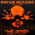 Oscar Mulero - Live @ Thë Omën, Madrid (14.03.1995) INEDITA - (Ripped: POLACO MORROS & BAFOMEUS)