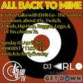 All back to mine - Ep.45 - Criztoz talks with DJ R-Lo - The Sunday Getdown