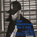 The Essential JAY Z Mix - Vol 2... A Lifetime Of Remixes, Freestyles & That Rare Shit