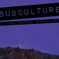 SUBCULTURE : 31 July 2020 (Because You're Frightened)