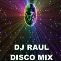 DJ Raul - Disco Mix (Section The 70's)